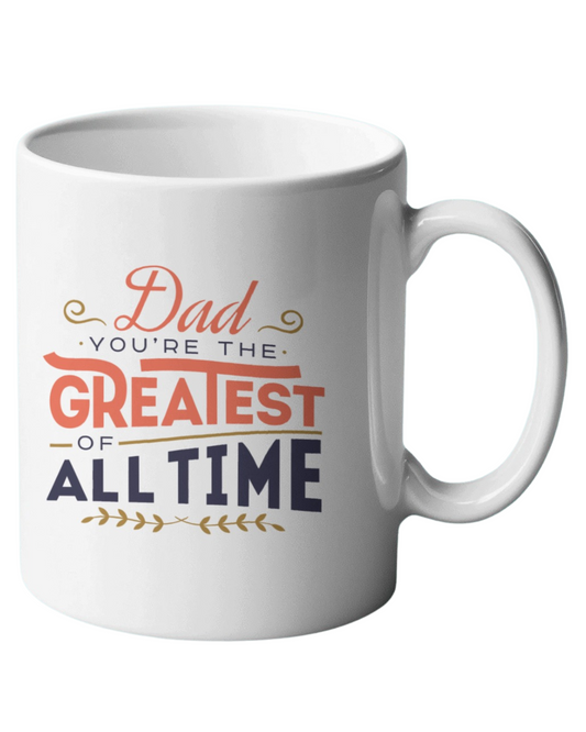 Dad Mug – You’re the Greatest of All Time – Premium Ceramic Coffee Cup | Father’s Day Gift | G.O.A.T. Mug for Dad, Papa, Father-in-Law | Elegant White 11oz Mug for Morning Brew