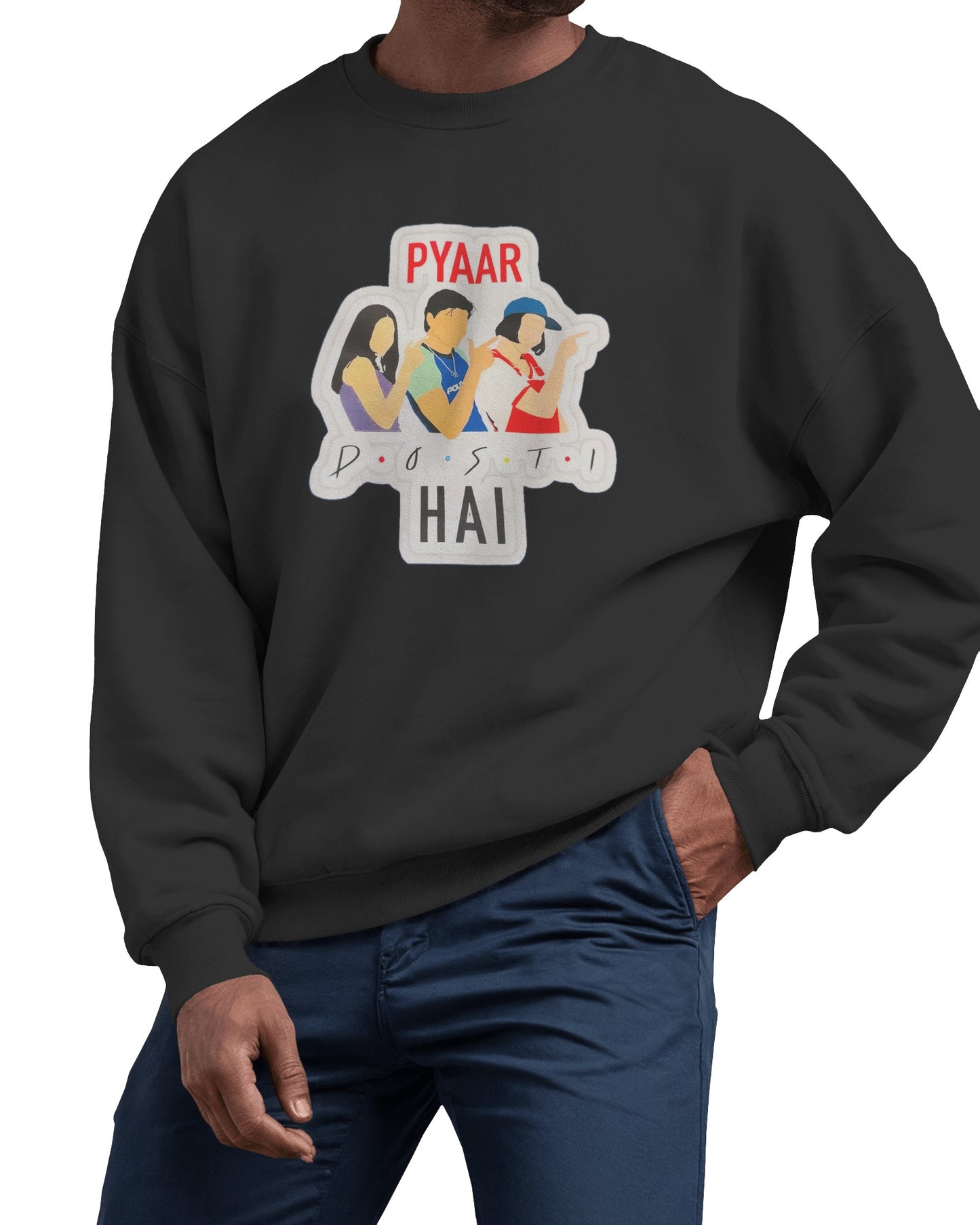 Pyar Dosti Hai sweatshirt inspired by Bollywood movie Kuch Kuch Hota Hai – cozy black hoodie with romantic quote