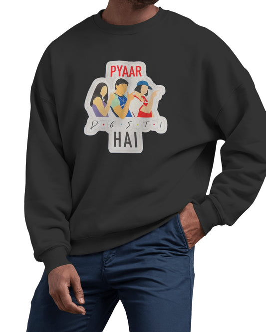 Pyar Dosti Hai sweatshirt inspired by Bollywood movie Kuch Kuch Hota Hai – cozy black hoodie with romantic quote