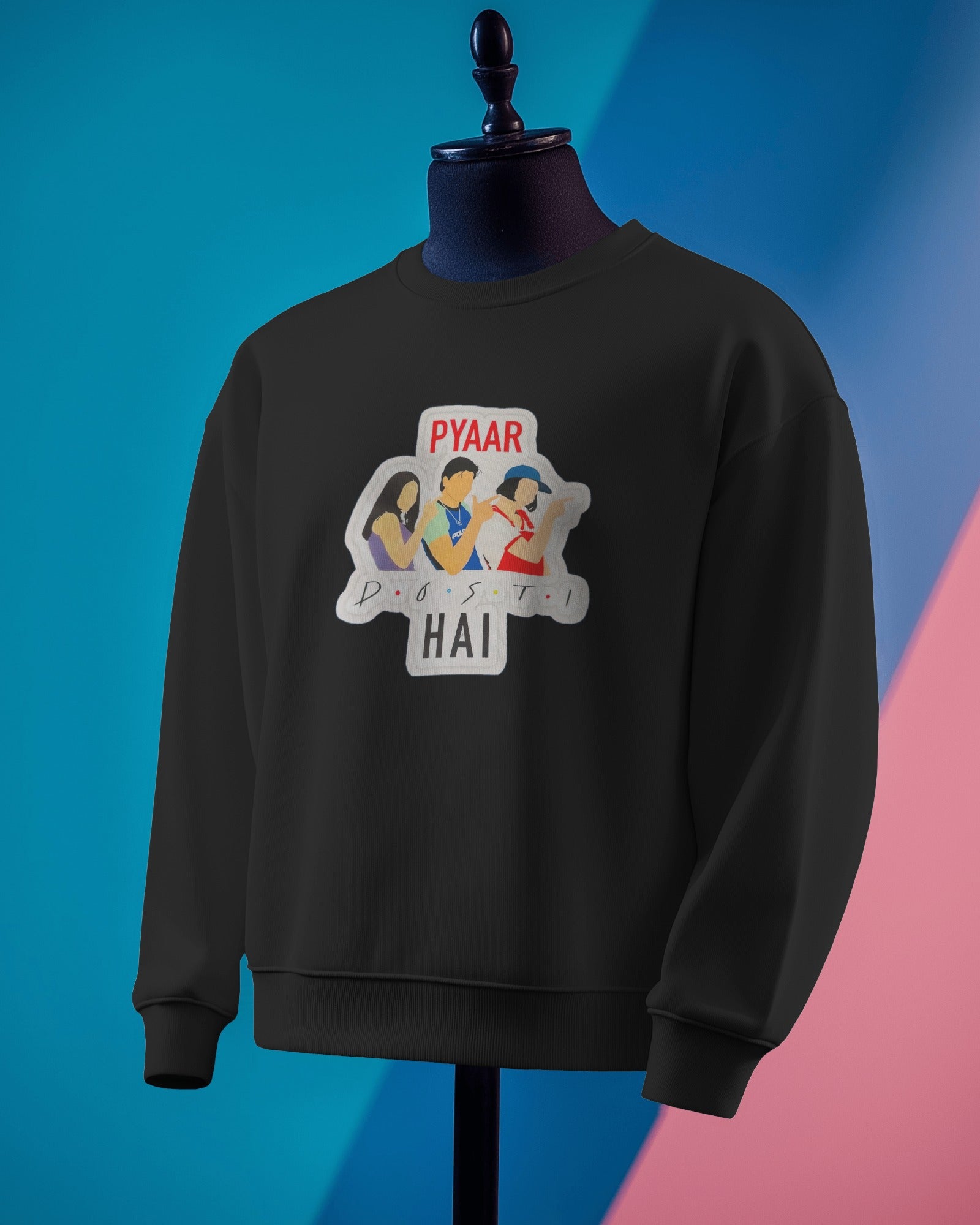 Close-up of Pyar Dosti Hai text on sweatshirt – iconic Bollywood quote in stylish font